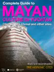 Complete Guide to Mayan Culture in Yucatan synopsis, comments