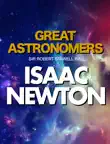 Great Astronomers: Isaac Newton sinopsis y comentarios