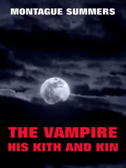 the vampire, his kith and kin book cover image