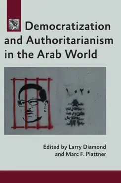 democratization and authoritarianism in the arab world book cover image