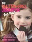 The Gluten-free Cookbook for Kids synopsis, comments