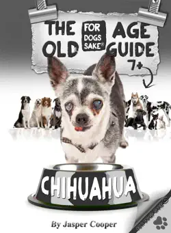 the chihuahua old age guide book cover image