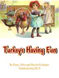 Turkeys Having Fun reviews