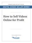 How to Sell Videos Online For Profit synopsis, comments