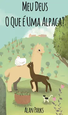 meu deus, o que é uma alpaca? book cover image