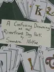 A Confusing Drowning at the Riverfront Dog Park synopsis, comments