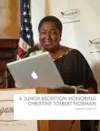A Lunch Reception Honoring Christine Tolbert Norman synopsis, comments