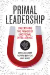 Primal Leadership, With a New Preface by the Authors synopsis, comments