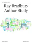 Ray Bradbury Author Study synopsis, comments