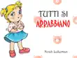 Tutti Si Arrabbiano synopsis, comments