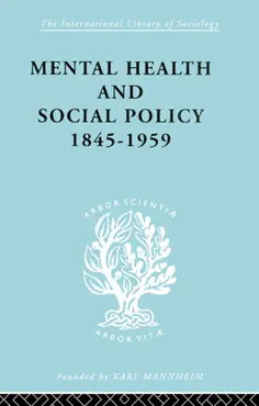 mental health and social policy, 1845-1959 imagen de la portada del libro