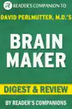 Brain Maker: A Novel By David Perlmutter, M.D. I Digest & Review sinopsis y comentarios