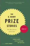 The O. Henry Prize Stories 2013 synopsis, comments