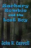 Zachary Zombie and the Lost Boy synopsis, comments