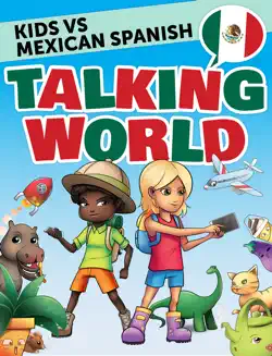 kids vs mexican spanish: talking world book cover image