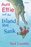 Aunt Effie and the Island That Sank synopsis, comments