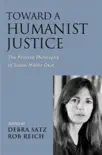 Toward a Humanist Justice synopsis, comments