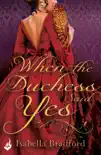 When The Duchess Said Yes: Wylder Sisters Book 2 sinopsis y comentarios