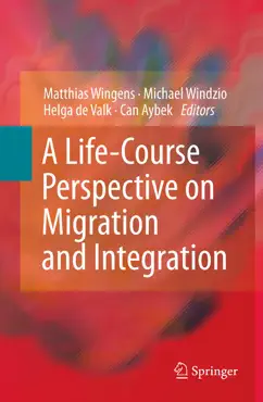 a life-course perspective on migration and integration book cover image
