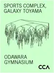 Sports Complex, Galaxy Toyama, Odawara Gymnasium synopsis, comments