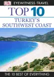 DK Eyewitness Top 10 Turkey's Southwest Coast sinopsis y comentarios