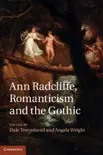 Ann Radcliffe, Romanticism and the Gothic synopsis, comments