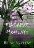 Macabre Moments synopsis, comments