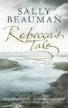 Rebecca's Tale sinopsis y comentarios