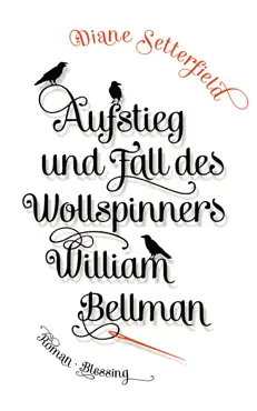 aufstieg und fall des wollspinners william bellman book cover image