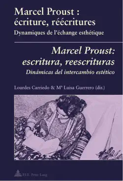 marcel proust: écriture, réécritures / marcel proust: escritura, reescrituras imagen de la portada del libro