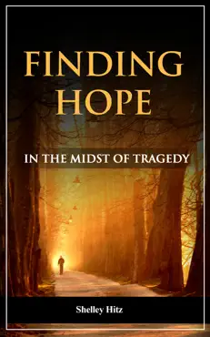 finding hope in the midst of tragedy book cover image