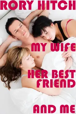 my wife, her best friend and me book cover image