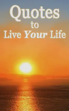 quotes to live your life imagen de la portada del libro