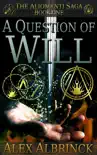 A Question of Will book summary, reviews and download