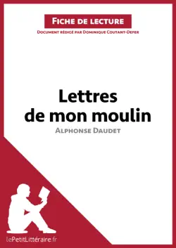les lettres de mon moulin d'alphonse daudet (fiche de lecture) imagen de la portada del libro