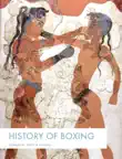 History of Boxing synopsis, comments