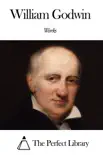 Works of William Godwin synopsis, comments