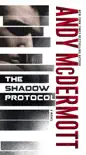 The Shadow Protocol synopsis, comments