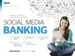 Social Media Banking sinopsis y comentarios