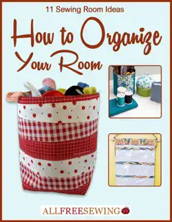11 sewing room ideas: how to organize your room book cover image