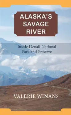 alaska's savage river book cover image