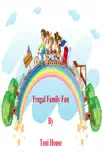 Frugal Family Fun synopsis, comments