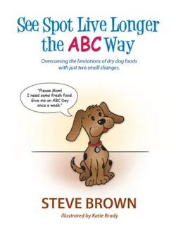 see spot live longer the abc way book cover image
