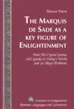 The Marquis de Sade as a Key Figure of Enlightenment synopsis, comments