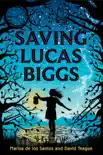 Saving Lucas Biggs synopsis, comments