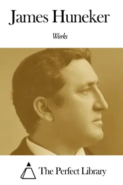 works of james huneker book cover image
