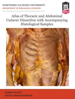 atlas of thoracic and abdominal cadaver dissection with accompanying histological samples book cover image