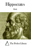 Works of Hippocrates sinopsis y comentarios