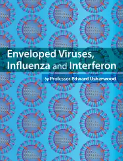 enveloped viruses, influenza and interferon book cover image