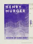 Henry Murger synopsis, comments